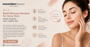 How to Build Skincare Routine for Acne Skin: Simple Guide for Clear, Healthy Skin