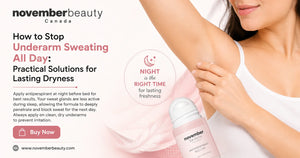 How to Stop Underarm Sweating All Day: Practical Solutions for Lasting Dryness
